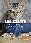 Les Chats de Lamu. Sur les traces des premiers chats (French Edition)