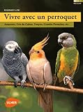 Vivre Avec Un Perroquet