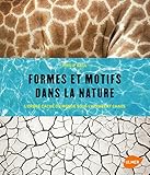 Formes Et Motifs Dans La Nature Lordre Cach Du