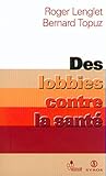 Des Lobbies Contre La Sant%C3%A9