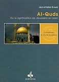Al Quds : La Signification De J%C3%A9rusalem En Islam