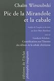 Pic De La Mirandole Et La Cabale Suivi De Considrations Sur Lhistoire Des Dbuts De La Cabale Chrtienne