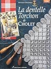 La Dentelle Torchon de Cholet