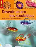 Devenir Un Pro Des Scoubidous