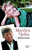 Marilyn & John : Destins Bris%C3%A9s