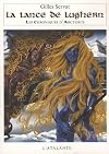 Les Chroniques d'Arcturus, Tome 6 : La lance de Lughern