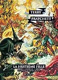 Les Annales Du Disquemonde Tome 3 La Huitime Fille