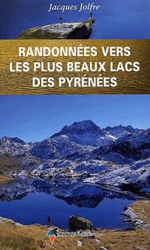 Les plus beaux lacs des Pyrénées