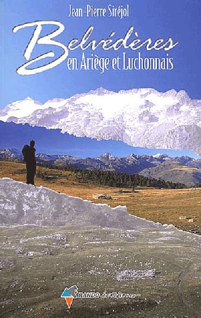 Belvédères en Ariège et Luchonnais