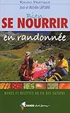 Bien Se Nourrir En Randonn%C3%A9e : Menus Et Recettes Au Fil Des Saisons