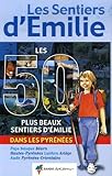Les 50 Plus Beaux Sentiers Demilie Dans Les Pyrenees