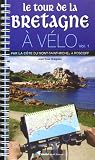 Le Tour De La Bretagne Vlo Volume 1 Par La Cte Du Montsaintmichel Roscoff