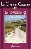 Le Chemin Catalan Vers Saintjacquesdecompostelle