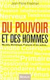 Du Pouvoir Et Des Hommes