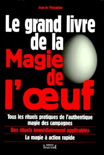 Le grand livre de la magie de l'oeufJean de L'Hosanière