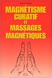 Magntisme Curatif Et Massages Magntiques