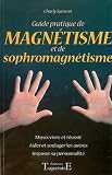 Guide Pratique De Magntisme Et De Sophromagntisme