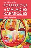 Possessions Et Maladies Karmiques Les Soins De Lme