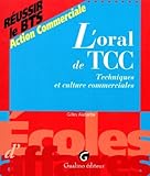 L'oral De Tcc : Techniques Et Culture Commerciales