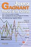 Jouez Gagnant Face %C3%A0 La Crise
