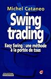 Swing Trading, Easy Swing : Une M%C3%A9thode %C3%A0 La Port%C3%A9e De Tous