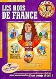 Les Docs Des Incollables Les Rois De France