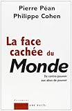 La Face Cach%C3%A9e Du Monde : Du Contre Pouvoir Aux Abus De Pouvoir