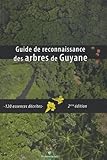 Guide De Reconnaissance Des Arbres De Guyane