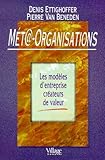 M%C3%A9ta Organisations, Les Mod%C3%A8les D'entreprise Cr%C3%A9ateurs De Valeur