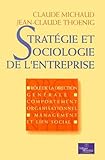 Stratgie Et Sociologie De Lentreprise Rle De La Rdaction Comportement Organisationnel Management Et Lieu Social