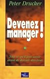 Devenez Manager ! Tout Ce Qu'il Faut Savoir Avant De Devenir Directeur