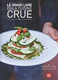 Le Grand Livre De La Cuisine Crue