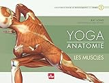 Yoga Anatomie : Les Muscles