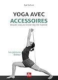 Yoga Avec Accessoires   Les Postures Debout