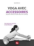 Yoga Avec Accessoires   Les Postures Assises Et Les Flexions