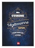 Ma Cuisine Vgtarienne Pour Tous Les Jours