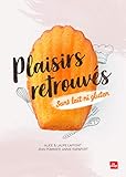 Plaisirs Retrouv%C3%A9s Sans Lait Ni Gluten