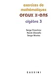 Oraux Xens Algbre 3