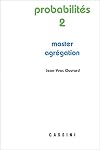 Probabilités : Tome 2, Master - Agrégation