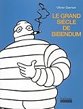 Le Grand Si%C3%A8cle De Bibendum
