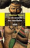 La Vie Sexuelle Des Cannibales