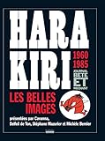 Hara Kiri, Journal B%C3%AAte Et M%C3%A9chant: Les Belles Images, 1960 1985