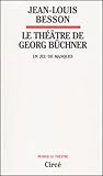 Le Theatre De Georg Buchner