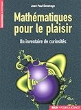 Math%C3%A9matiques Pour Le Plaisir: Un Inventaire De Curiosit%C3%A9s