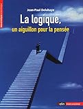 La Logique, Un Aiguillon Pour La Pens%C3%A9e
