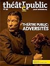 Théâtre public N 252: Adversités (252)