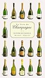 Le Livre Du Champagne : Le Guide De L'amateur