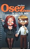 Osez Le Quick Sex