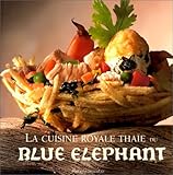 La Cuisine Royale Tha%C3%AFe Du Blue Elephant