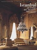 La Turquie Au Temps Des Ottomans